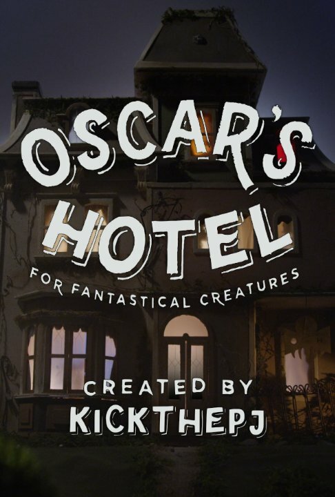 Отель Оскара для фантастических существ (2015)